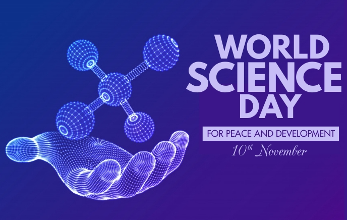 World Science Day for Peace and Development – Thursday, 10 November